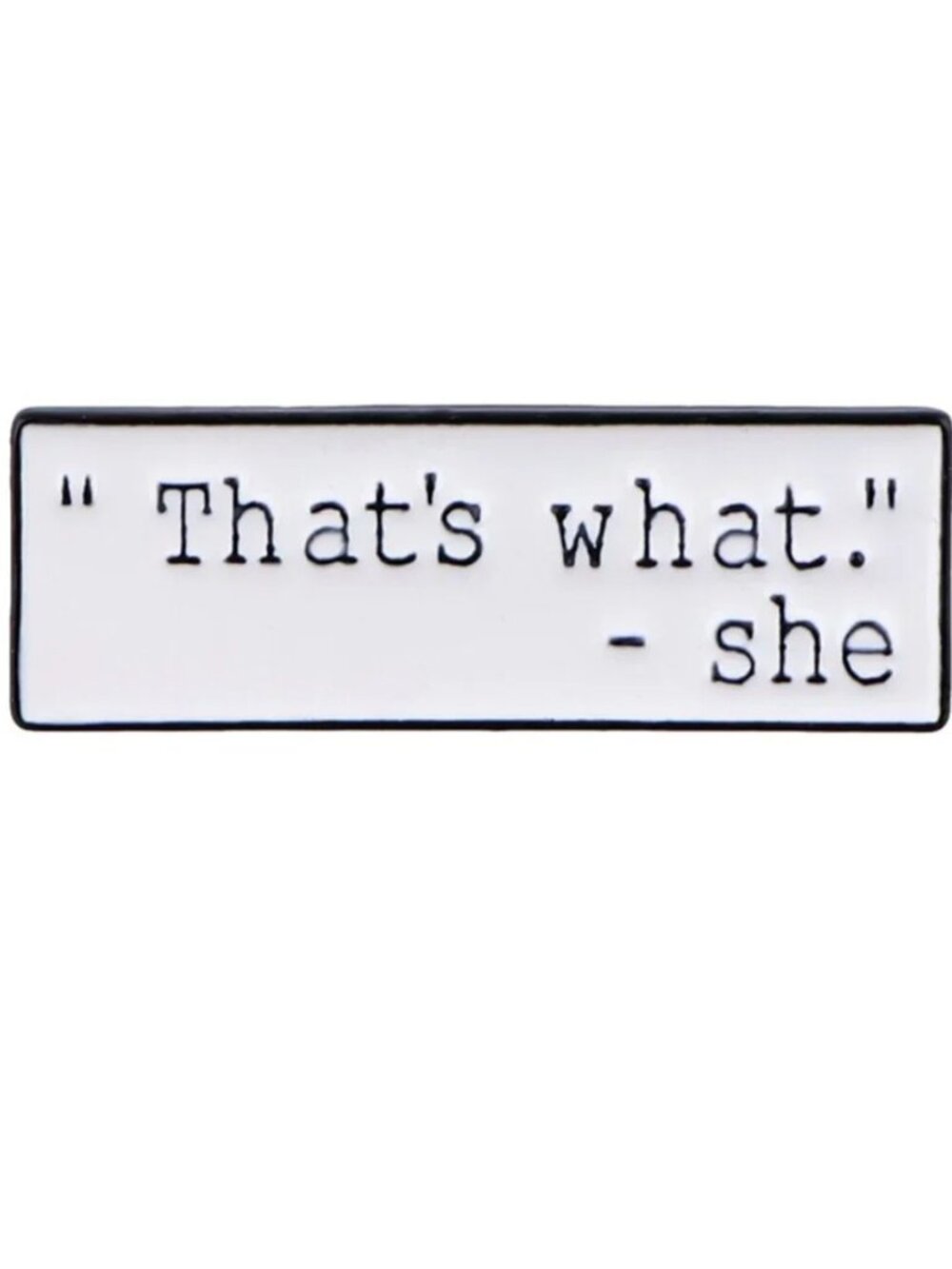 THE OFFICE ‘THAT’S WHAT SHE SAID’ OIL DRIPPED ENAMEL PIN LAPEL PIN BROOCH NWT